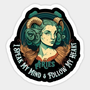 Aries, Zodiac Sign, I speak my mind and follow my heart Sticker